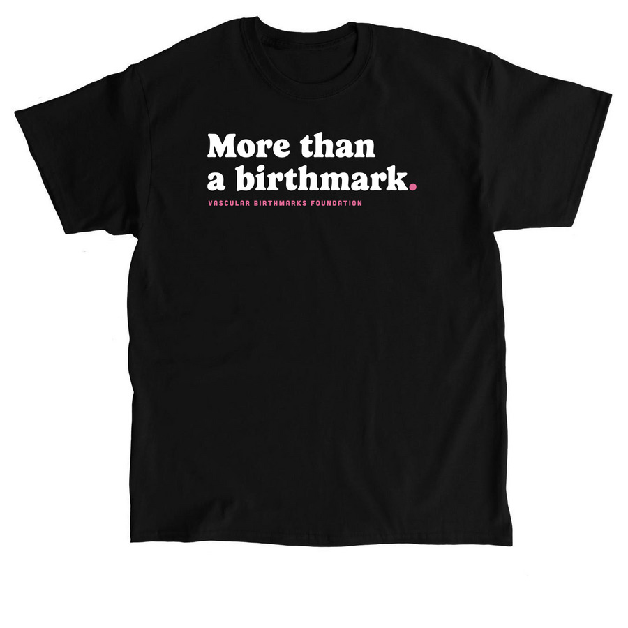 More Than a Birthmark - White, a Black Classic Unisex Tee