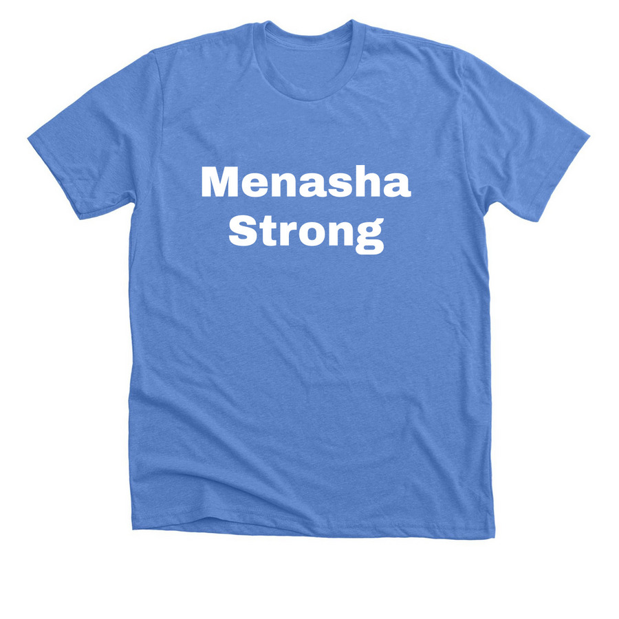 Menasha Strong, a Heather Columbia Blue Premium Unisex Tee