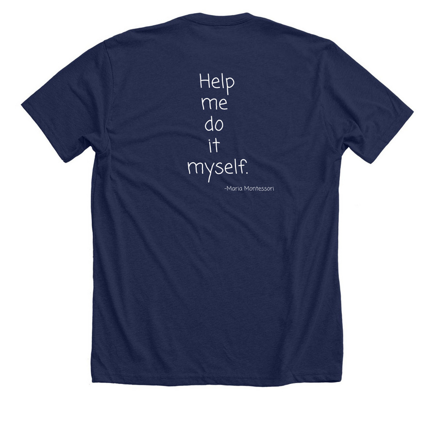 Tee: Help Me Do It Myself, a Solid Navy Blend Premium Unisex Tee (back-view)