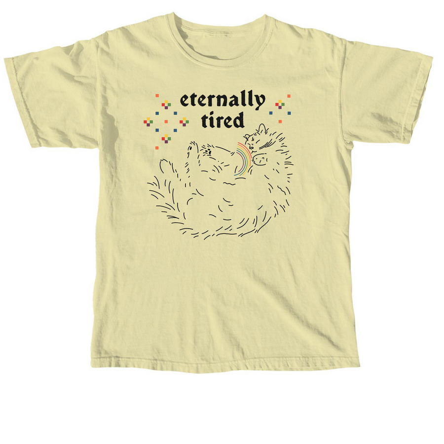 Eternally Tired, a Butter Comfort Colors Unisex Tee