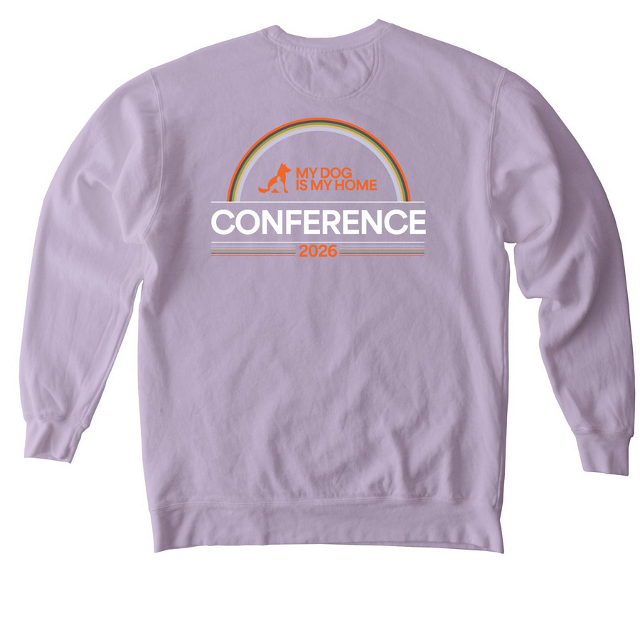 My Dog Is My Home Conference 2026 - Design A, a Orchid Comfort Colors Crewneck Sweatshirt (back-view)