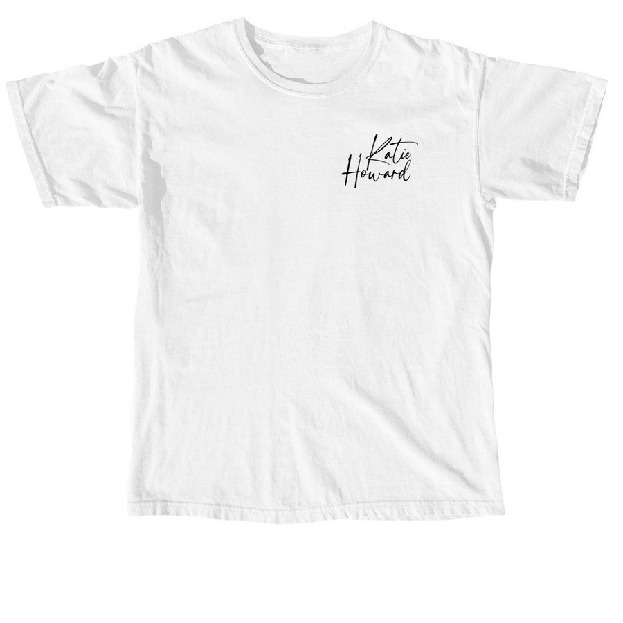 Katie Howard T-Shirt Black, a White Comfort Colors Unisex Tee