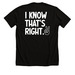 I Know That?s Right Dark, a Solid Black Blend Premium Unisex Tee (back-view)