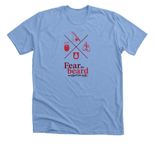 Fear the Beard Shirts and Sweatshirts, a Heather Carolina Blue Premium Unisex Tee