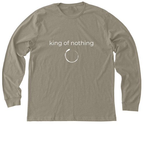 king of nothing, a Heather Stone Premium Long Sleeve Tee