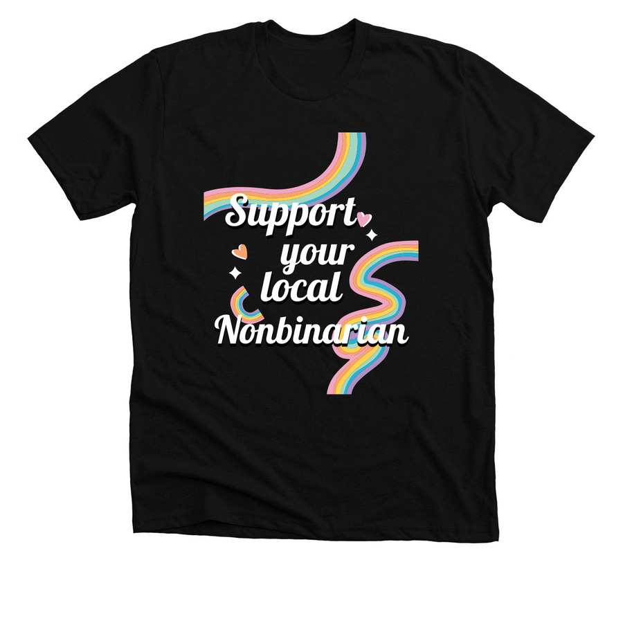 Support Your Local Nonbinarian, a Solid Black Blend Premium Unisex Tee