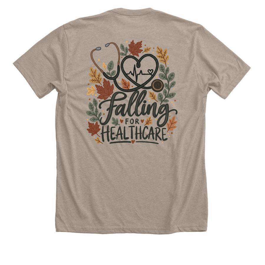 Falling for Healthcare&nbsp;, a Heather Stone Premium Unisex Tee (back-view)