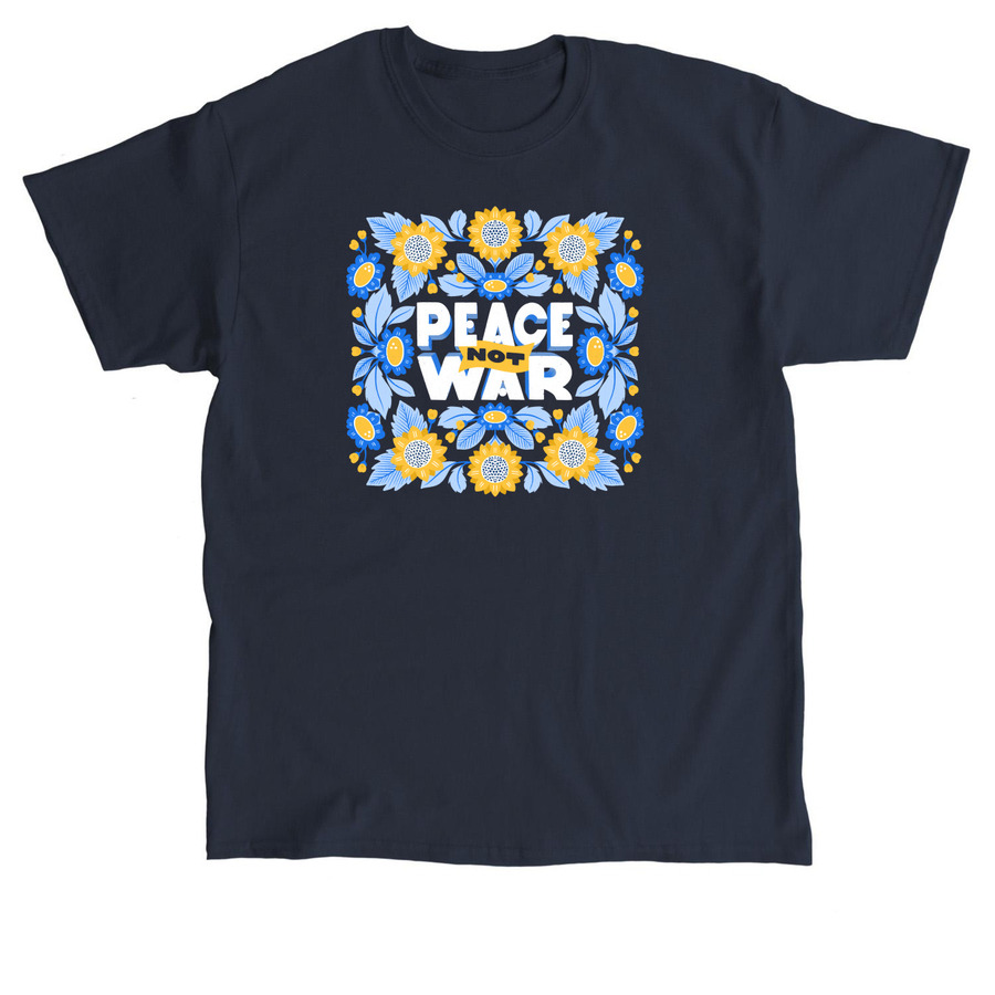 Peace Not War for Ukraine, a Navy Classic Unisex Tee