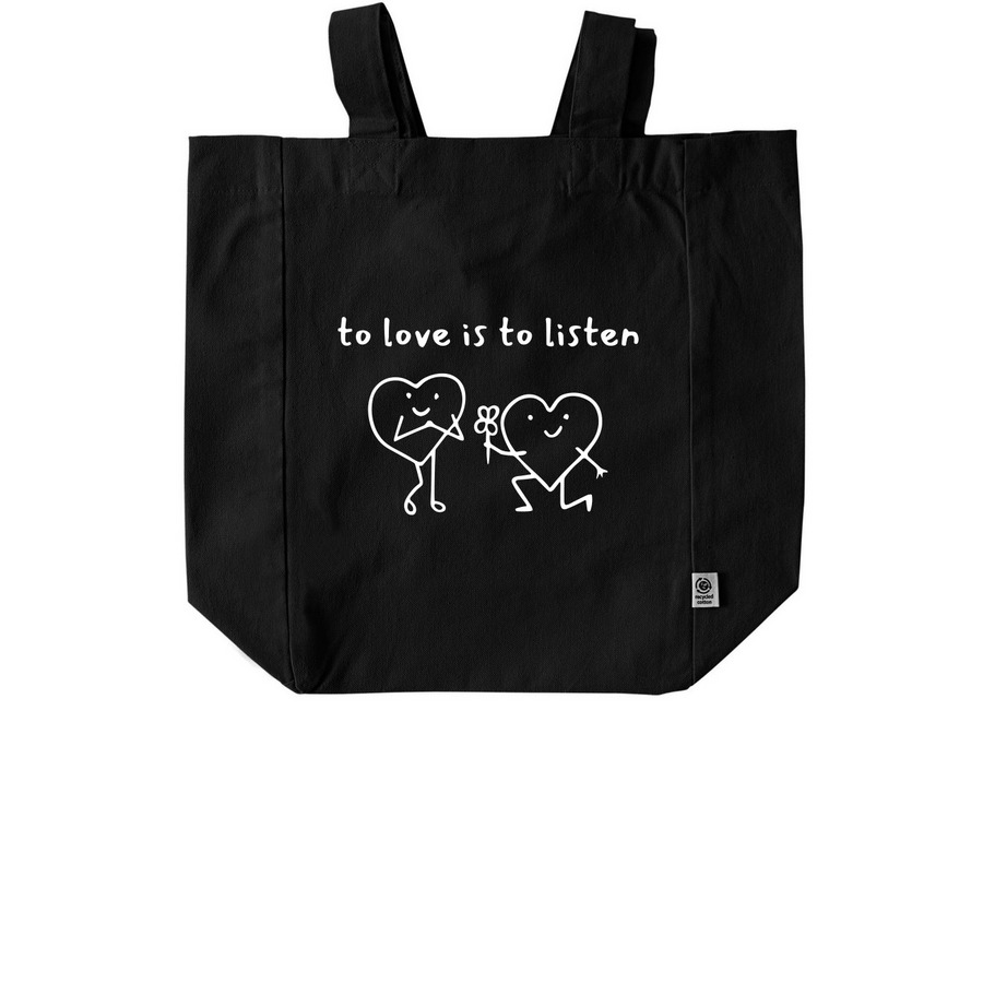 to love is to listen Tote, a Black Recycled Cotton Tote Bag