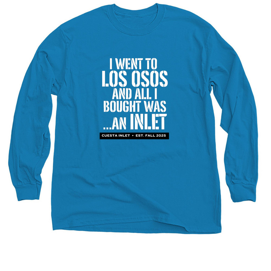 All I bought was an INLET!, a Sapphire Classic Long Sleeve Tee