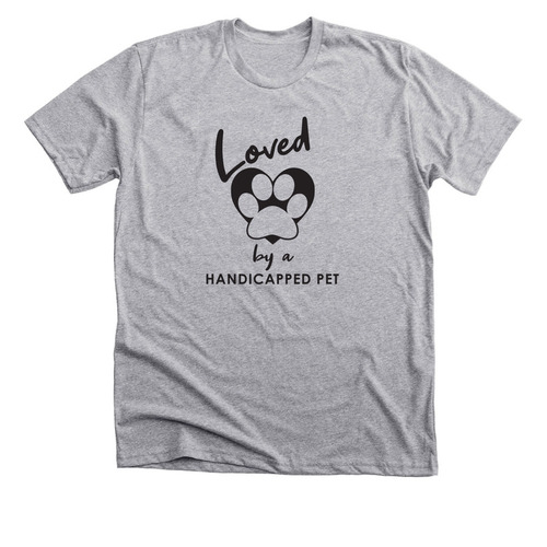Loved by a Handicapped Pet, a Athletic Heather Premium Unisex Tee