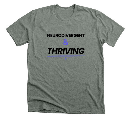 Neurodivergent & THRIVING, a Deep Heather Premium Unisex Tee