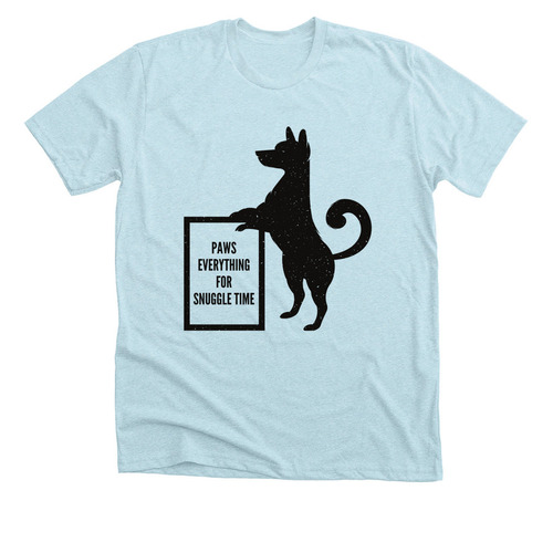 Paws EVERYTHING for Snuggle Time, a Heather Ice Blue Premium Unisex Tee