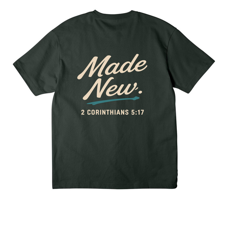Made New, a Hunter Green Unisex Heavyweight Tee (back-view)