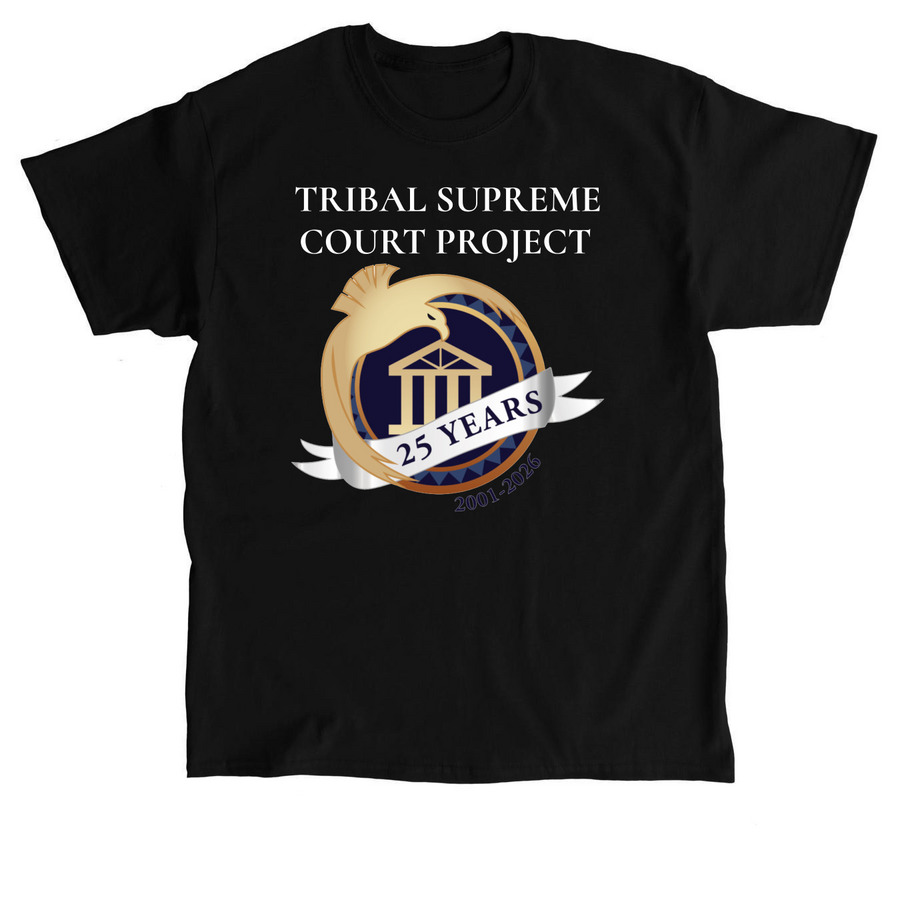Tribal Supreme Court Project 25 Anniv. Shirts, a Black Classic Unisex Tee