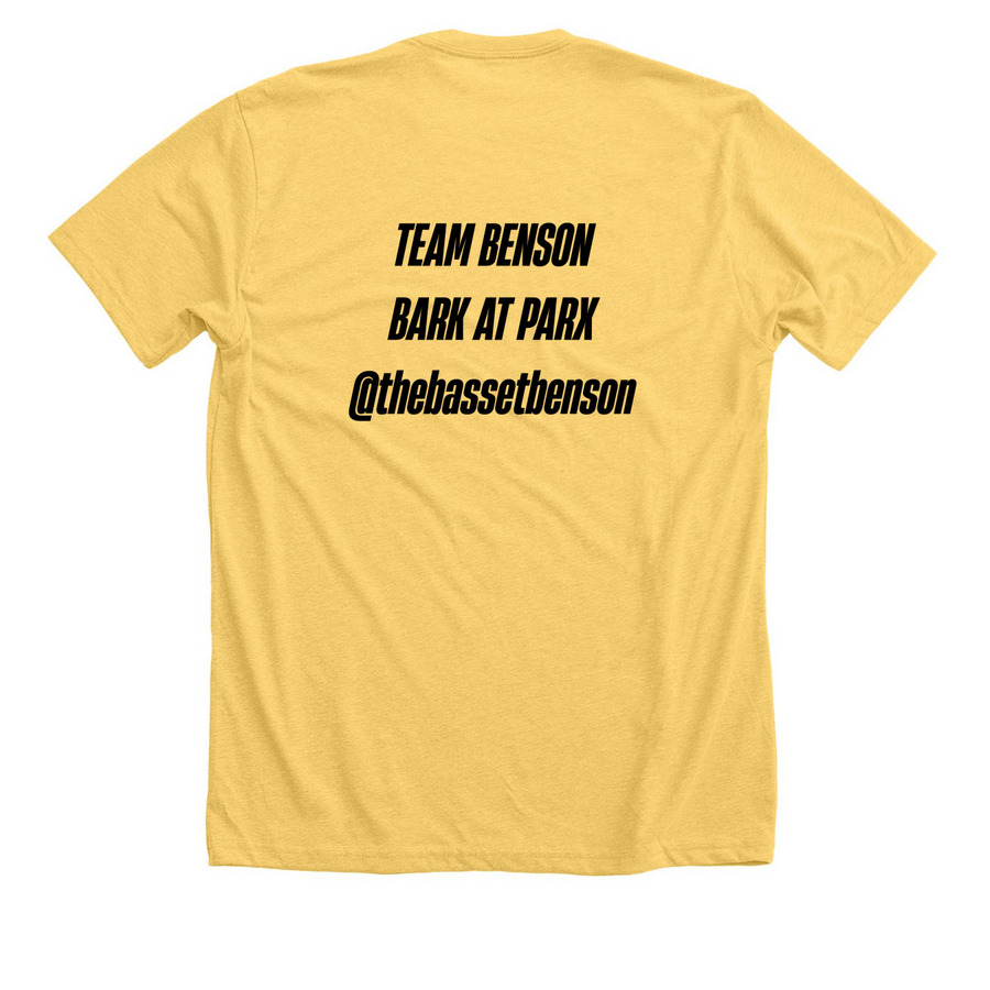 Team Benson - Bark at Parx 2026, a Heather Yellow Gold Premium Unisex Tee (back-view)