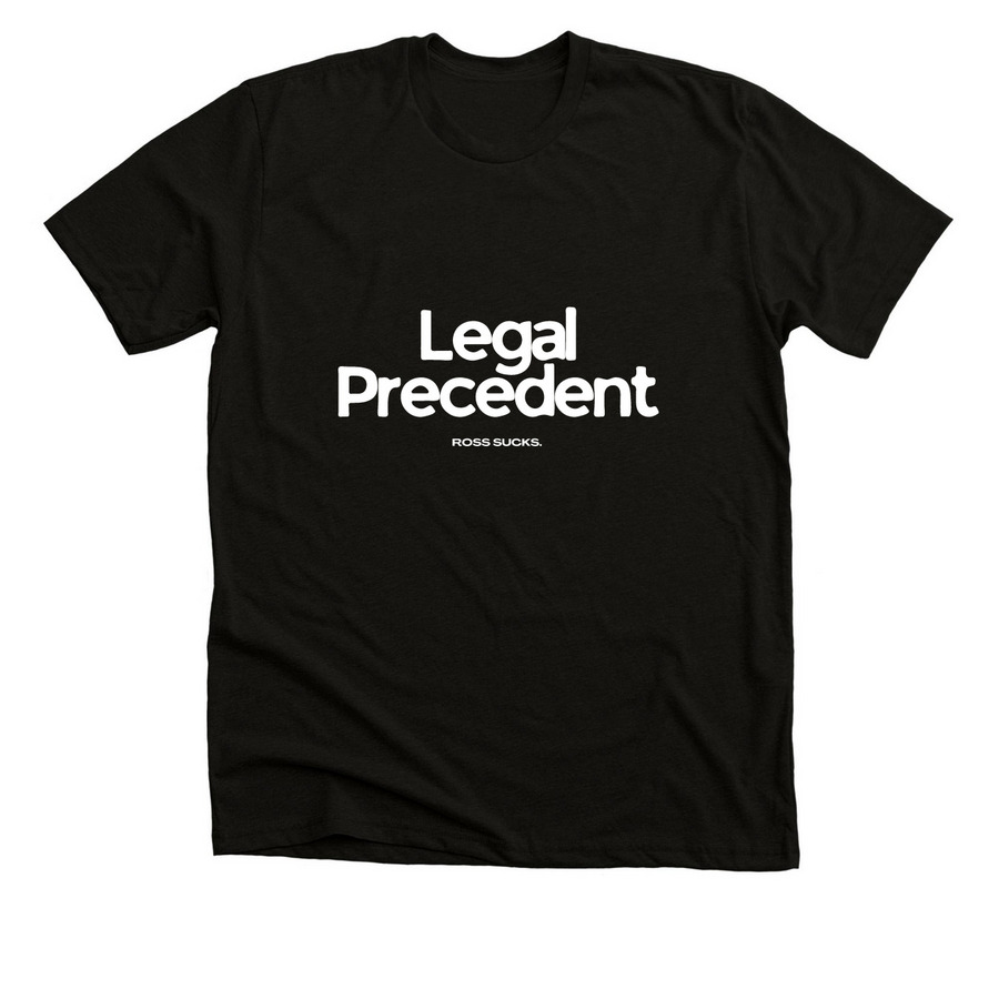 Legal Precedent, a Solid Black Blend Premium Unisex Tee