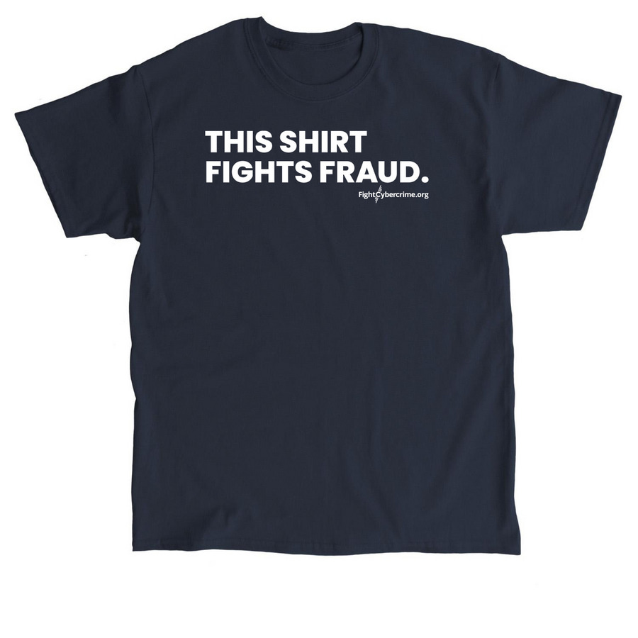 This Shirt Fights Fraud - Dark, a Navy Classic Unisex Tee