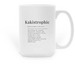 The Kakistrophic Collection, a White Large Coffee Mug