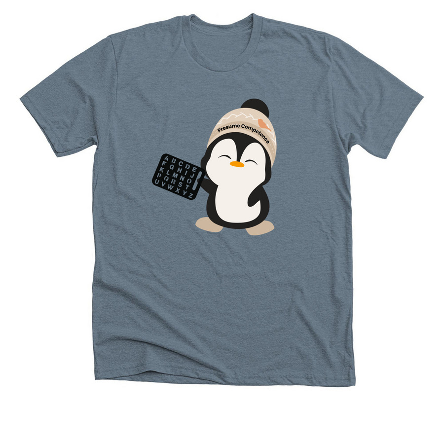 Penguin Pal Presuming Competence&nbsp;, a Heather Blue Storm Premium Unisex Tee