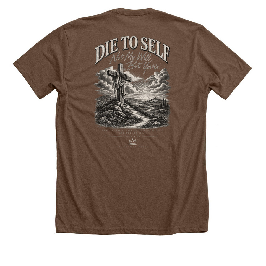 Die to Self, a Heather Brown Premium Unisex Tee (back-view)
