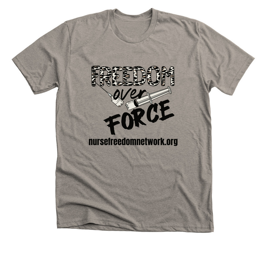Freedom Over Force - NFN, a Heather Stone Premium Unisex Tee