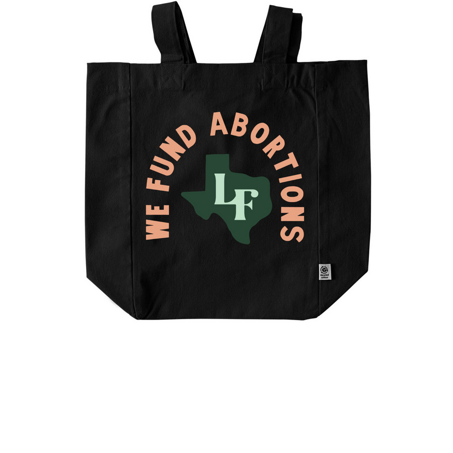 We Fund Abortions Tote, a Black Recycled Cotton Tote Bag