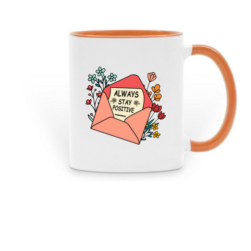 Stay Positive Mug, a Orange Two-Tone Ceramic Mug