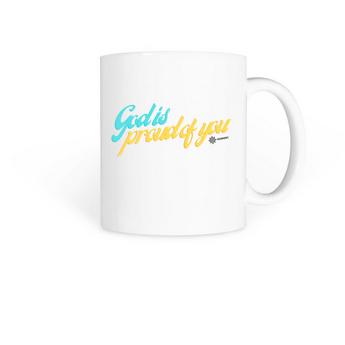 God Is Proud of You Mug, a White Coffee Mug