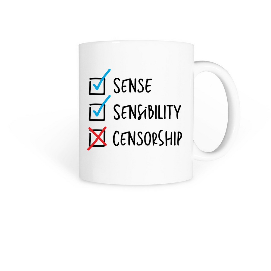 Sense Sensibility Censorship Mug, a White Coffee Mug