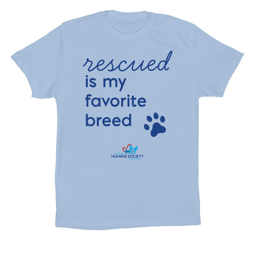 Rescued Is My Favorite Breed, a Baby Blue Premium Cotton Tee