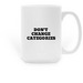 Rule #2 Mug, a White Large Coffee Mug