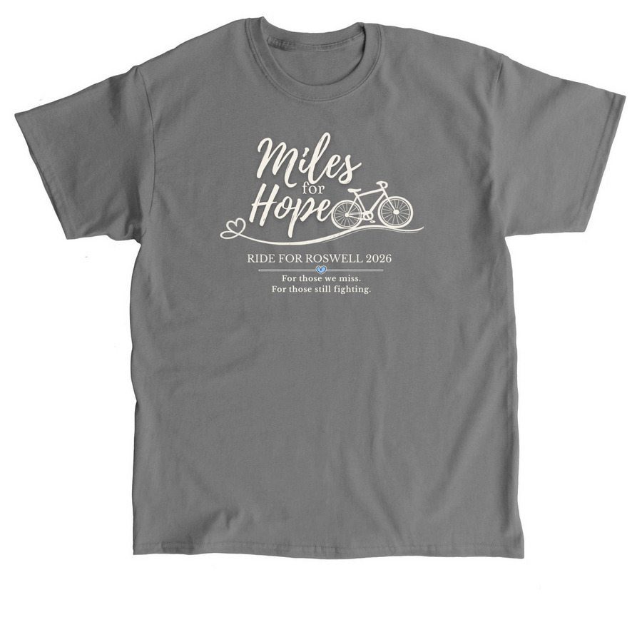 Miles for Hope Shirt | Ride for Roswell 2026, a Charcoal Classic Unisex Tee