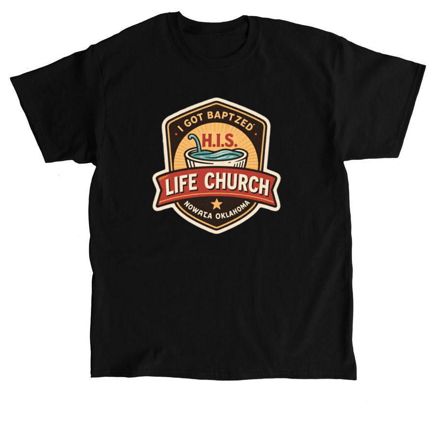 I got baptized (new design), a Black Classic Unisex Tee