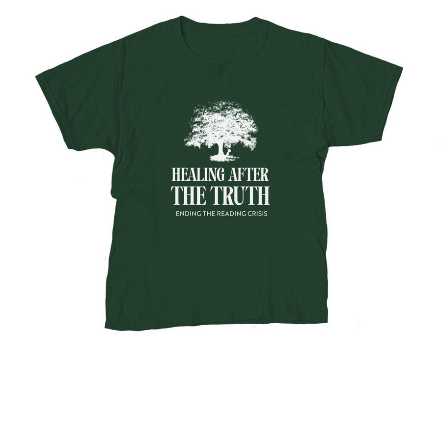 Healing After The Truth, a Forest Green Youth Unisex Tee