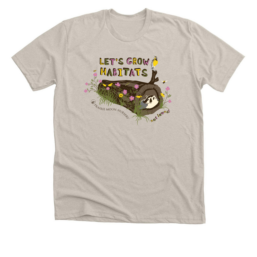 Let's Grow Habitats (not lawns!), a Heather Dust Premium Unisex Tee