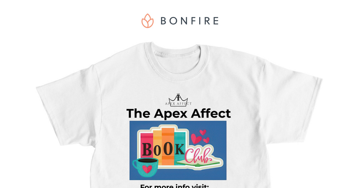 Book Club T-shirt Fundraiser — official Apex Affect Bonfire product
