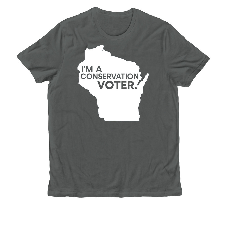 I'm a conservation voter., a Terrain Grey Allmade Organic Cotton Unisex Tee