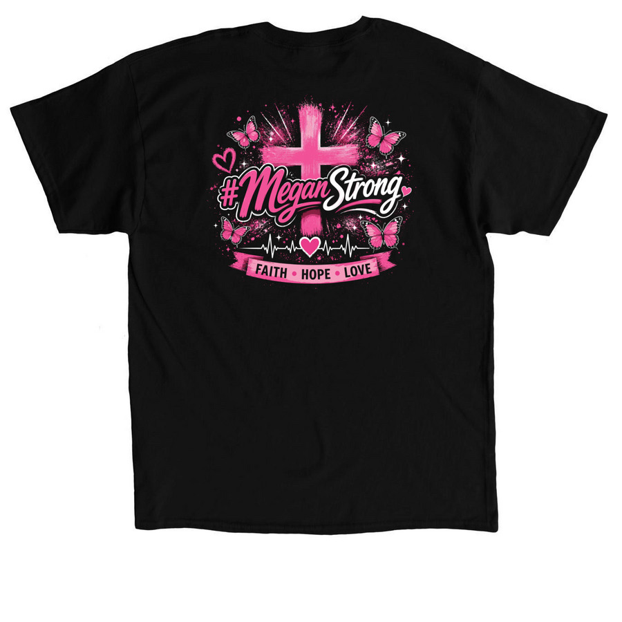 #MeganStrong, a Black Classic Unisex Tee (back-view)