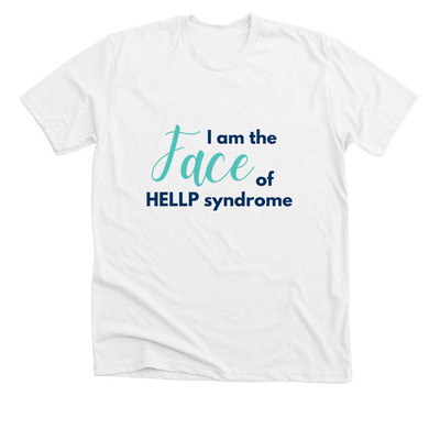 HELLP Syndrome Survivor T-Shirt, a Solid White Blend Premium Unisex Tee
