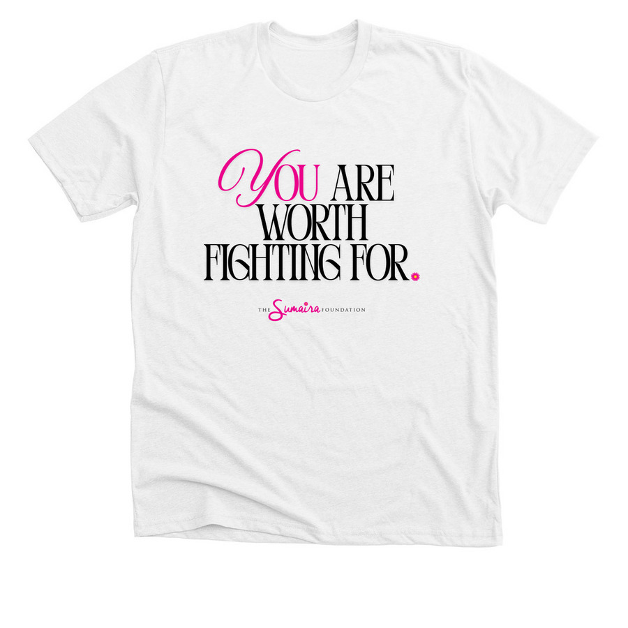 You are worth fighting for (white), a Solid White Blend Premium Unisex Tee