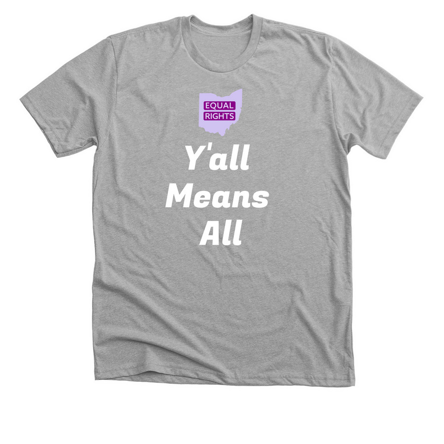 Y'all Means All, a Athletic Heather Premium Unisex Tee