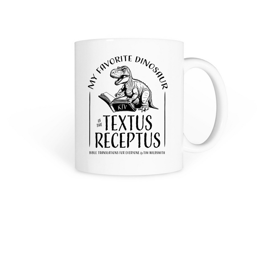 Textus Receptus T-Rex Mugs, a White Coffee Mug