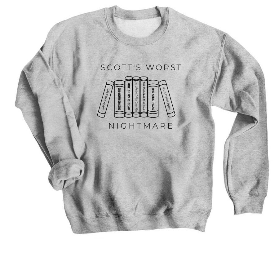 Scott's Worst Nightmare, a Sport Grey Crewneck Sweatshirt