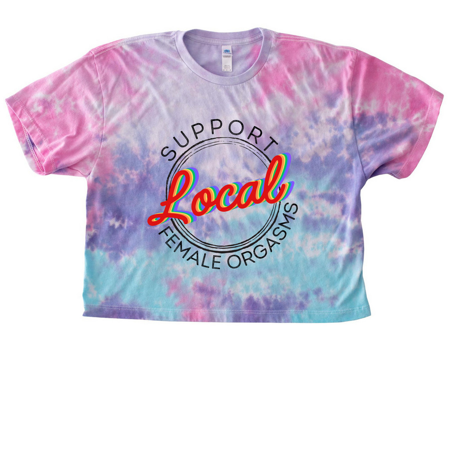Support Local Female Orgasms, a Cotton Candy Women's Tie Dye Cropped Tee