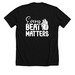 Every Beat Matters, a Solid Black Blend Premium Unisex Tee (back-view)
