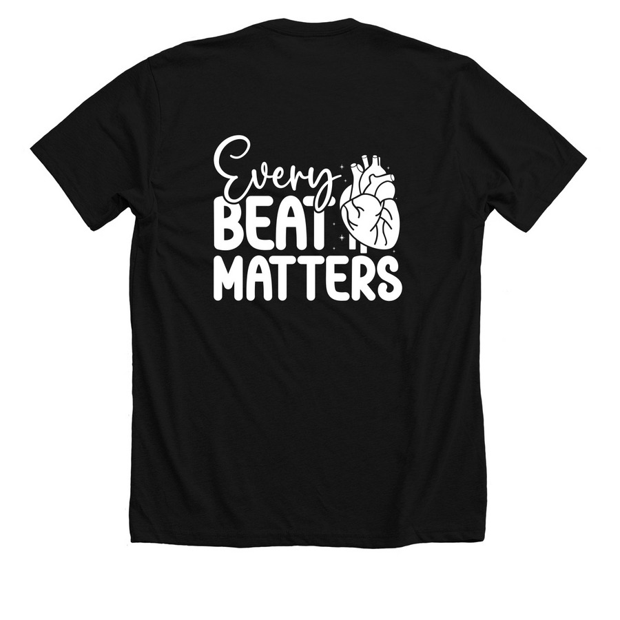 Every Beat Matters, a Solid Black Blend Premium Unisex Tee (back-view)