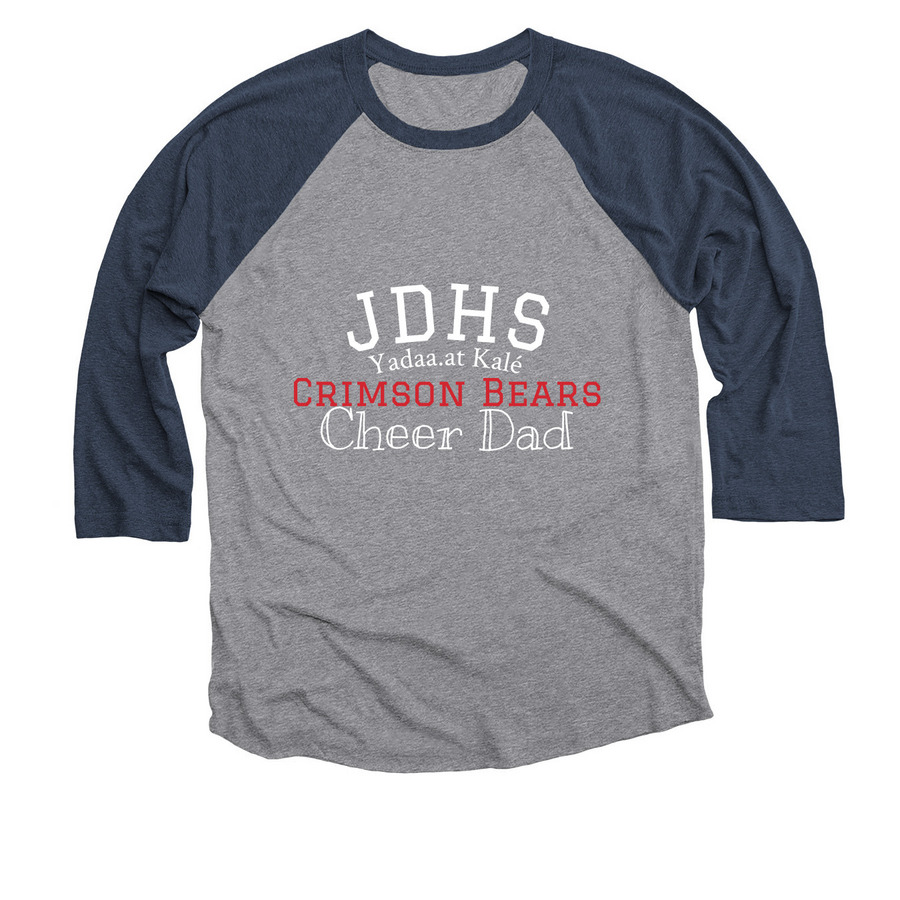 JDHS Cheer Dad 1, a Vintage Navy and Premium Heather 3/4 Sleeve Baseball Tee