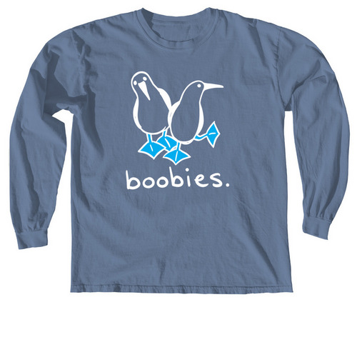 Two Boobies (Light w/ Blue Feet), a Blue Jean Comfort Colors Long Sleeve Tee