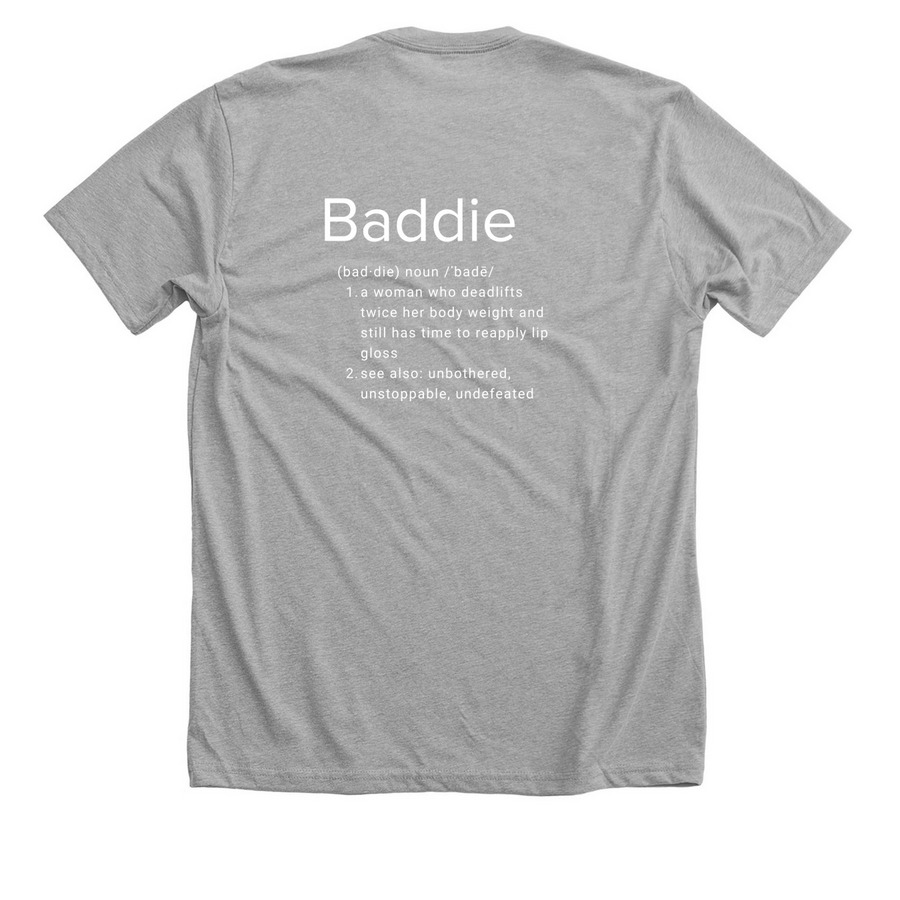 BADDIE ? noun., a Athletic Heather Premium Unisex Tee (back-view)